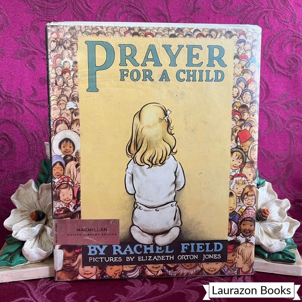 1957 Prayer for a Child by Rachel Field, The Macmillan Company